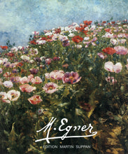 Load image into Gallery viewer, Marie Egner | Eine Österreichische Stimmungsimpressionistin