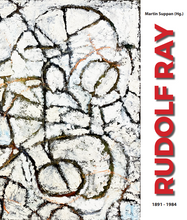 Load image into Gallery viewer, Rudolf Ray | Painter Between Worlds